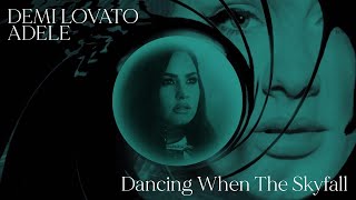 Dancing With The Devil X Skyfall MASHUP Demi Lovato and Adele | "dancing when the skyfall"