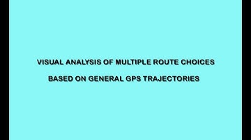 Visual Analysis of Multiple Route Choices Based on General GPS Trajectories | Data Mining Projects