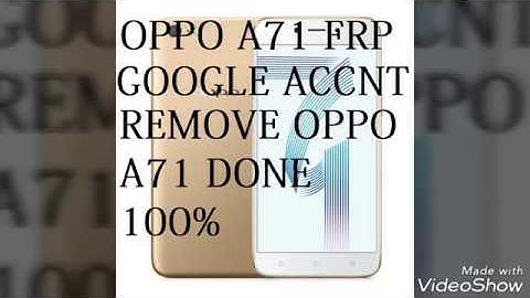Bypass Google Account~FRP Lock Oppo A71 Latest Nougat 7.1.1