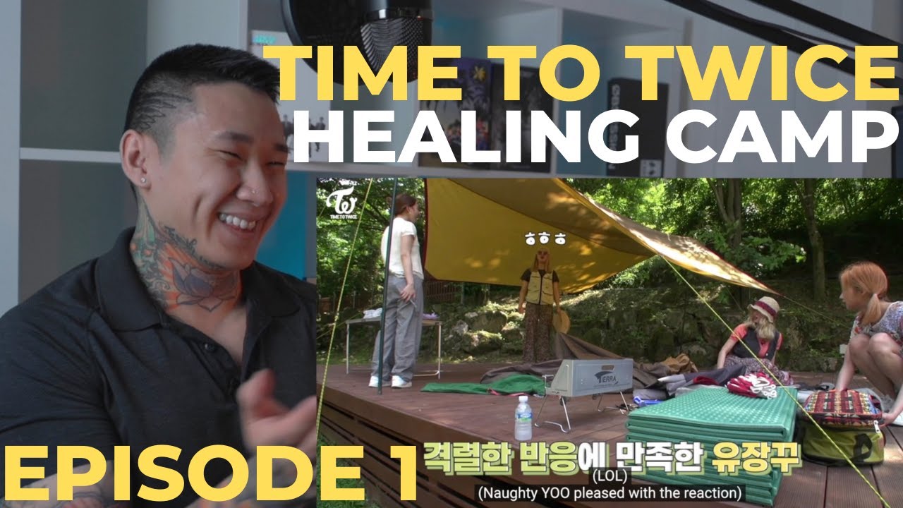 TIME TO TWICE 'Healing Camp' - Episode 1 | REACTION!!