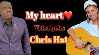 My heart by Chris Hat ( Video lyrics)