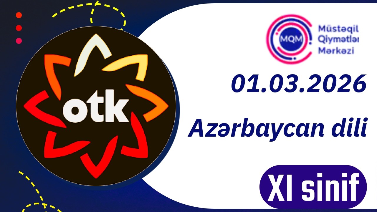 OTK 1 mart | Azərbaycan dili | Buraxılış | 11-ci sinif