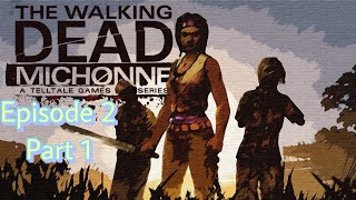 The Walking Dead Michonne Episode 2 Part 1 No Commentary