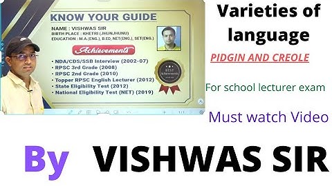 Varieties of language (Pidgin and Creole) for RPSC First grade Exam( English) by Vishwas Sir