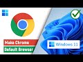 ✅ How to Make Google Chrome Default Browser in Windows 11 PC/Laptop image