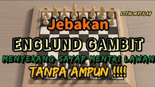 ENGLUND GAMBIT trap ⁉️ pembukaan catur klasik penuh trik dan tipuan