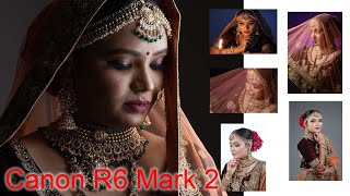Canon R6 mark 2 Review Hindi Model Bridal shoot