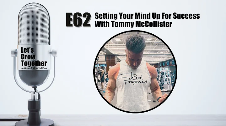 E62.  Setting Yourself Up For Success With Tommy M...