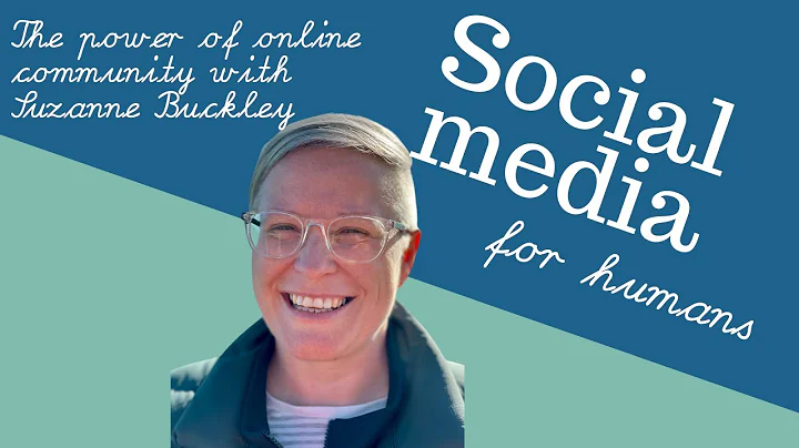 The power of online community with Suzanne Buckley...