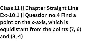 Class 11 || Chapter Straight Line Ex:-10.1 || Question no.4 Answer.