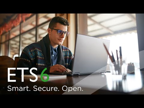 ETS6 - Smart. Secure. Open.