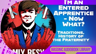 I'm an Entered Apprentice - Now What?