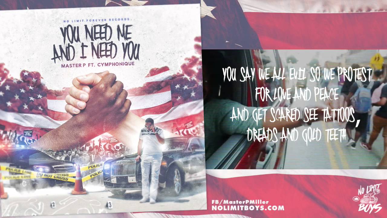 "You Need Me And I Need You" Master P ft. Cymphonique