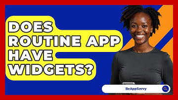 Does Routine App Have Widgets? - Be App Savvy