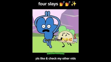 Did you think four slayed 💅💅✨🔥#bfdi #bfb #osc #fourbfdi #bfb21 #meme