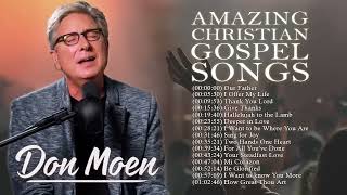 Worship Songs Of Don Moen Greatest Ever 2022 - Top 20 Don Moen Praise and Worship Songs Of All Time