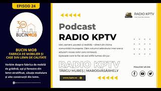 Podcast Radio KPTV - Târgu Mureș - Episod 24