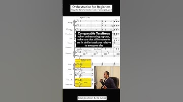 Orchestrate Your First Orchestral Work: Placing Instruments in Similar Tessituras
