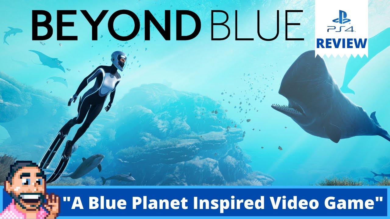 🐬 Beyond Blue | PS4 | Review | "A Blue Planet Inspired Video Game"