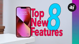 Top 8 NEW Features on iPhone 13!