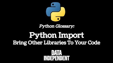 Python Glossary: Import