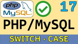 SWITCH Conditional Structure in PHP | PHP and MySQL Course # 17