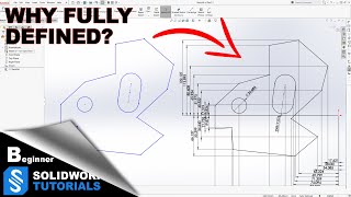 Why and How to fully define a sketch in SolidWorks   SolidWorks Tutorials with Ryan