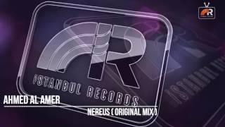 Ahmed Al Amer - Nereus ( Original Mix )