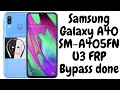 Samsung Galaxy A40 SM-A405F/DS U3 FRP Bypass 2020 new method | App not installed GAM Fix Done