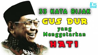 33 Kata Bijak Gus Dur yang Menggetarkan Hati