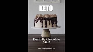 Keto death by chocolate cake -