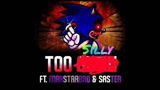 Too Silly (Too Slow Sillycore)