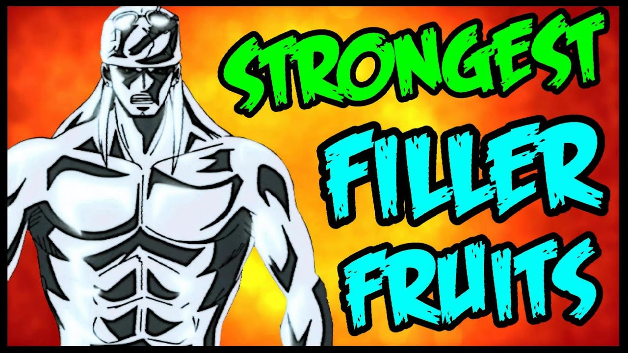The 5 Strongest Filler Devil Fruits One Piece Discussion Tekking101