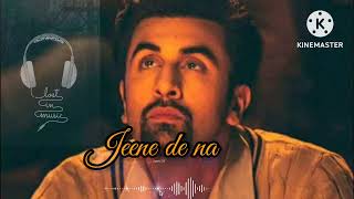 Jeene De Na Full Slow And Reverb Lofi Song