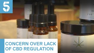 Concerns over lack of regulation for CBD oil | 5 News