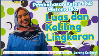 Kelas 6 SD - Matematika - Luas dan Keliling Lingkaran - Bimbel Tridaya Online