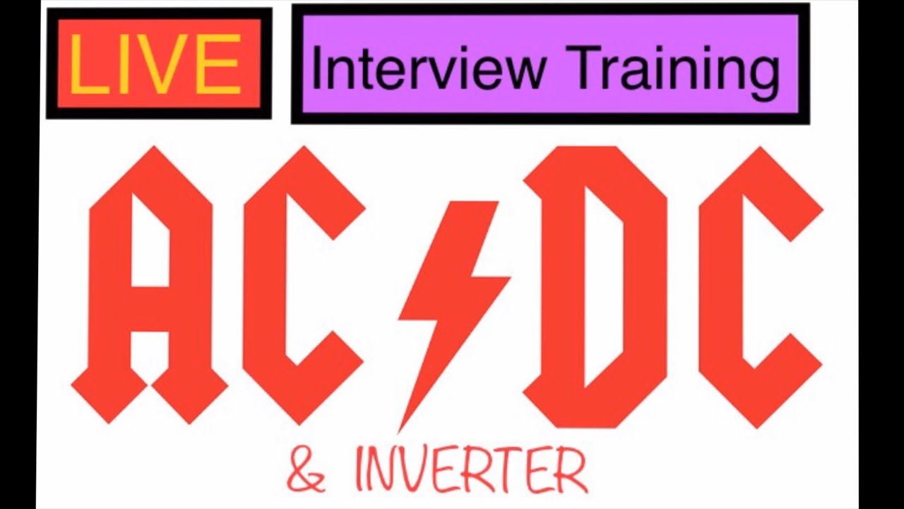 AC/DC, Inverter Interview Training Q&A - YouTube