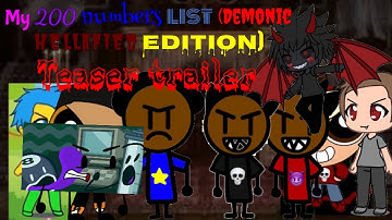 My 200 numbers list (demonic hellified editon) teaser trailer