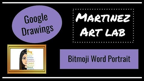 Google Drawing Bitmoji Art