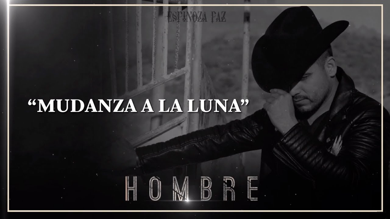 Espinoza Paz - Mudanza A La Luna (Álbum Hombre)
