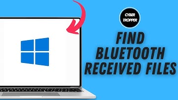 How to Find Bluetooth Received Files on Windows