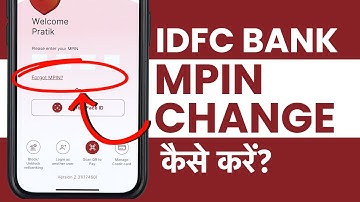 IDFC First Bank Ka MPin Kaise Change Kare? IDFC Bank MPin Forgot