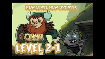 Oddmar - Gameplay Walkthrough Level 2-1 | Odmar new Level new Updates  (iOS, Android)