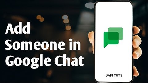 How To Add Someone In Google Chat 2023