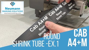 cab A4+M printing on round shrink tube