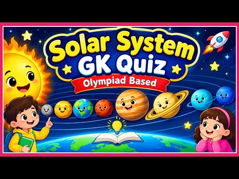 Solar System GK Quiz ☀️🌍 | Top 20 Questions | Olympiad Based | Kids Learning |