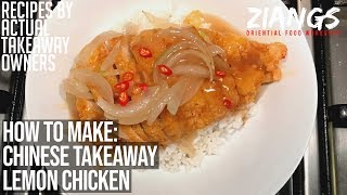 Ziangs: REAL Chinese Takeaway Lemon Chicken recipe