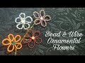 Bead &amp; Wire Ornamental Flowers Home Decoration Ideas (DIY)