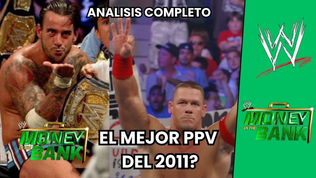 MONEY IN THE BANK 2011 - ¿EL MEJOR PPV DE LA ERA PG? O EL MEJOR DEL 2011?