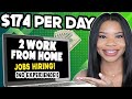 🤑 $174 PER DAY! BEST 2 WORK FROM HOME JOBS CURRENTLY HIRING (NO EXPERIENCE!) | ONLINE JOBS 2022